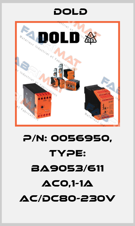 p/n: 0056950, Type: BA9053/611 AC0,1-1A AC/DC80-230V Dold