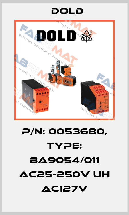 p/n: 0053680, Type: BA9054/011 AC25-250V UH AC127V Dold