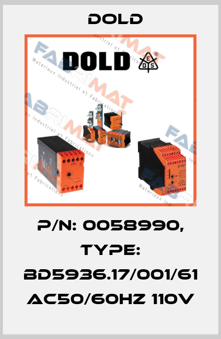p/n: 0058990, Type: BD5936.17/001/61 AC50/60HZ 110V Dold