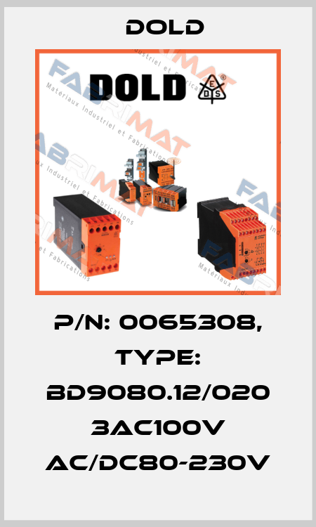 p/n: 0065308, Type: BD9080.12/020 3AC100V AC/DC80-230V Dold