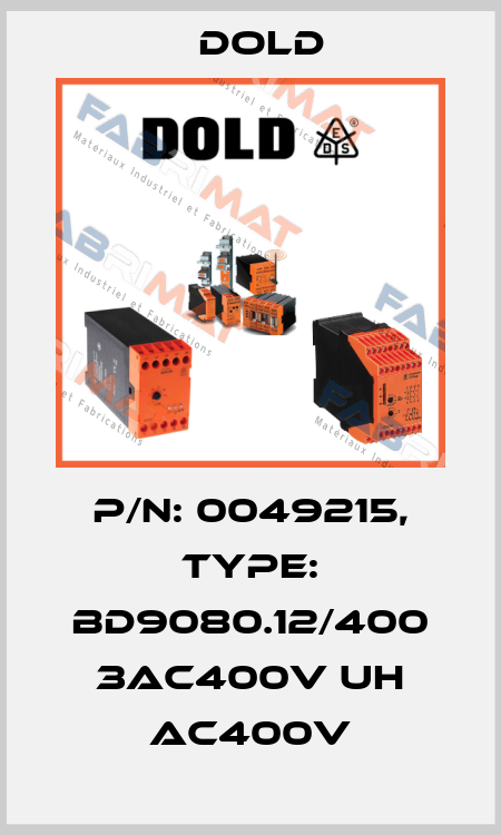 p/n: 0049215, Type: BD9080.12/400 3AC400V UH AC400V Dold
