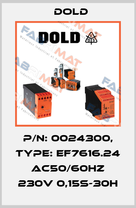 p/n: 0024300, Type: EF7616.24 AC50/60HZ 230V 0,15S-30H Dold