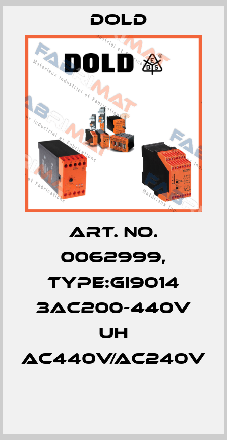 Art. No. 0062999, Type:GI9014 3AC200-440V UH AC440V/AC240V  Dold