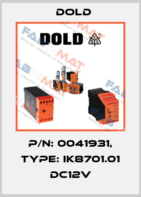 p/n: 0041931, Type: IK8701.01 DC12V Dold