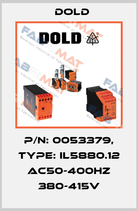 p/n: 0053379, Type: IL5880.12 AC50-400HZ 380-415V Dold