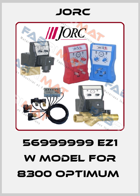 56999999 EZ1 W MODEL FOR 8300 OPTIMUM  JORC