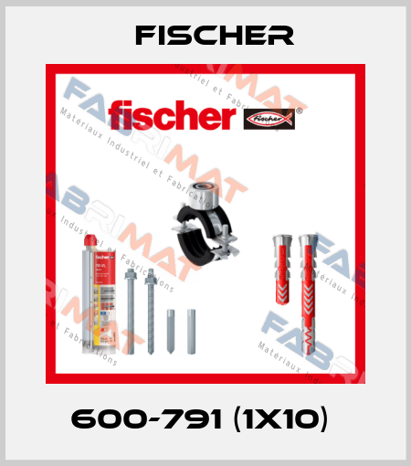 600-791 (1x10)  Fischer