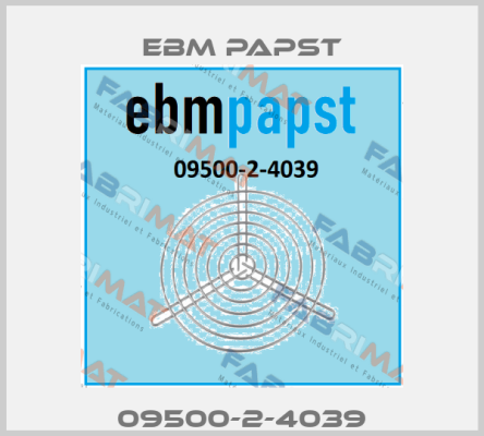 09500-2-4039 EBM Papst