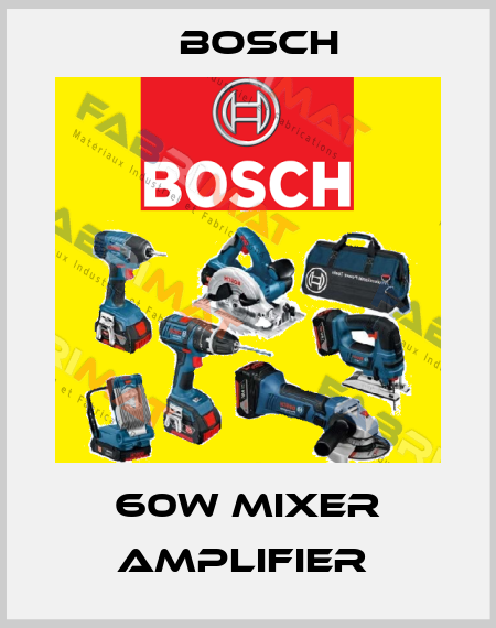 60W MIXER AMPLIFIER  Bosch