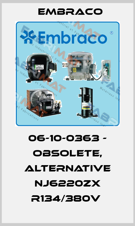 06-10-0363 - obsolete, alternative NJ6220ZX R134/380V  Embraco