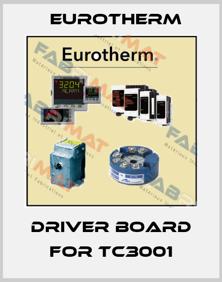 Driver board for TC3001 Eurotherm