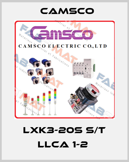 LXK3-20S S/T LLCA 1-2  CAMSCO