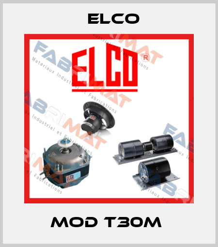 Mod T30M  Elco