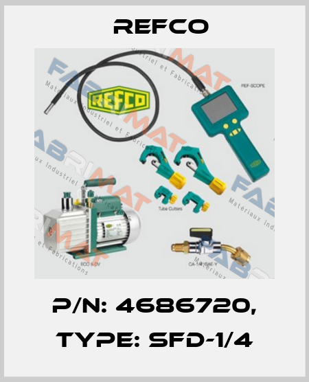p/n: 4686720, Type: SFD-1/4 Refco