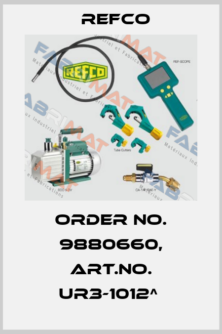 Order No. 9880660, Art.No. UR3-1012^  Refco