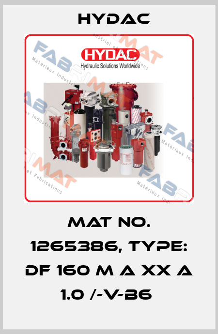 Mat No. 1265386, Type: DF 160 M A XX A 1.0 /-V-B6  Hydac