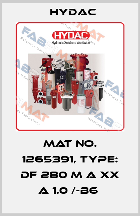 Mat No. 1265391, Type: DF 280 M A XX A 1.0 /-B6  Hydac