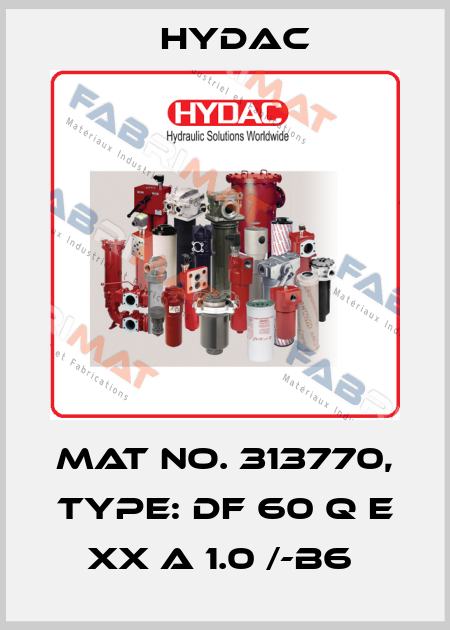 Mat No. 313770, Type: DF 60 Q E XX A 1.0 /-B6  Hydac