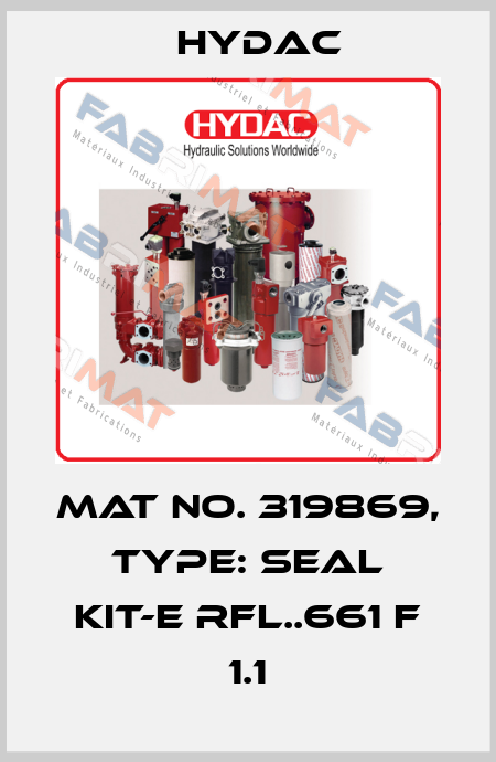 Mat No. 319869, Type: SEAL KIT-E RFL..661 F 1.1 Hydac