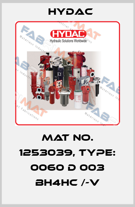 Mat No. 1253039, Type: 0060 D 003 BH4HC /-V Hydac