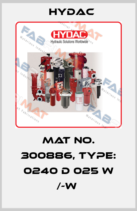 Mat No. 300886, Type: 0240 D 025 W /-W  Hydac