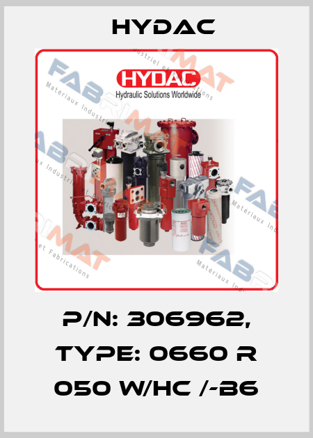 p/n: 306962, Type: 0660 R 050 W/HC /-B6 Hydac