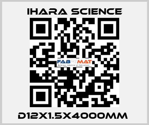 D12X1.5X4000MM  Ihara Science