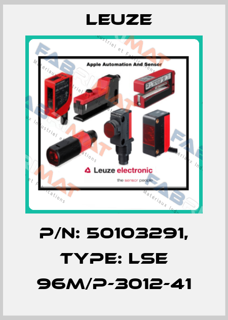 p/n: 50103291, Type: LSE 96M/P-3012-41 Leuze