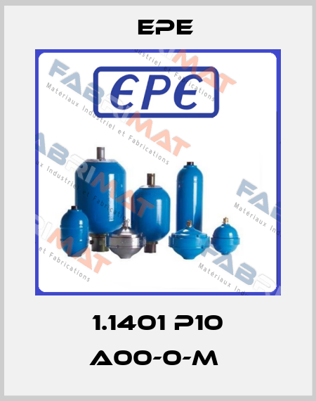 1.1401 P10 A00-0-M  Epe