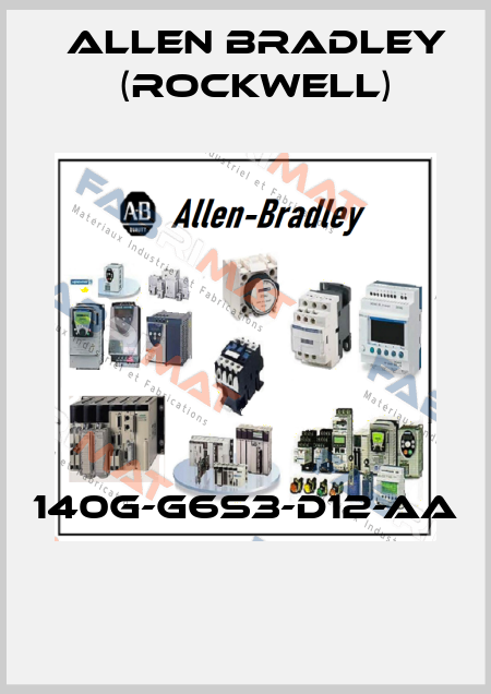140G-G6S3-D12-AA  Allen Bradley (Rockwell)