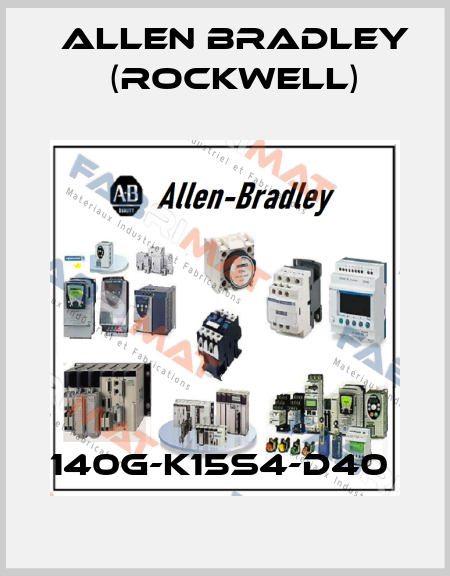 140G-K15S4-D40  Allen Bradley (Rockwell)