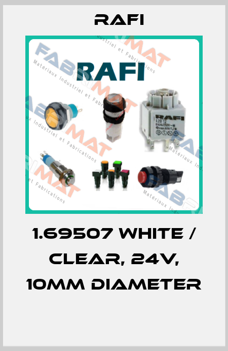 1.69507 WHITE / CLEAR, 24V, 10MM DIAMETER  Rafi