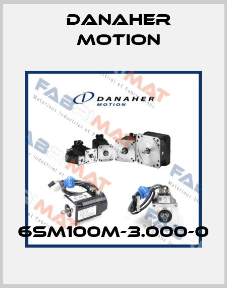 6SM100M-3.000-0 Danaher Motion