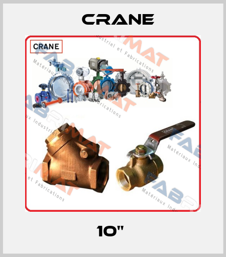 10"  Crane