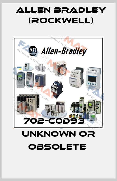 702-C0D93    UNKNOWN OR OBSOLETE  Allen Bradley (Rockwell)