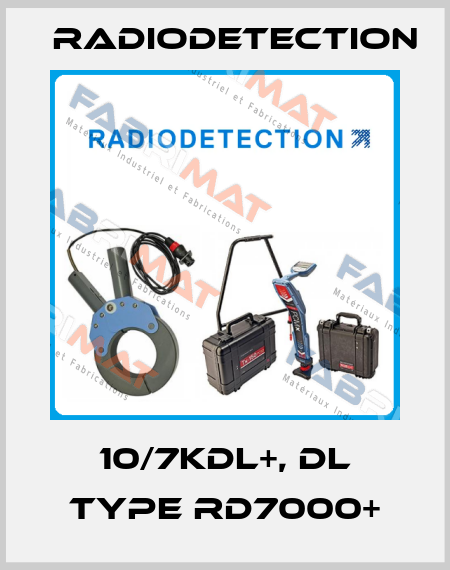 10/7KDL+, DL type RD7000+ Radiodetection