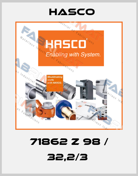 71862 Z 98 / 32,2/3  Hasco