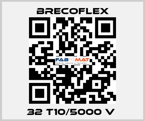 32 T10/5000 V  Brecoflex