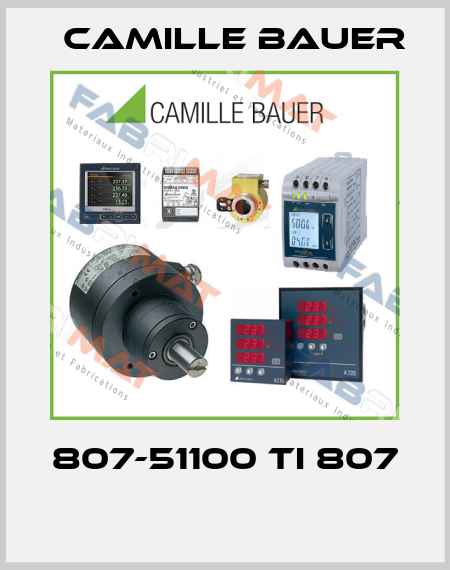 807-51100 TI 807  Camille Bauer