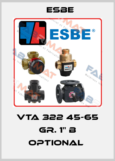 VTA 322 45-65 Gr. 1" B Optional  Esbe