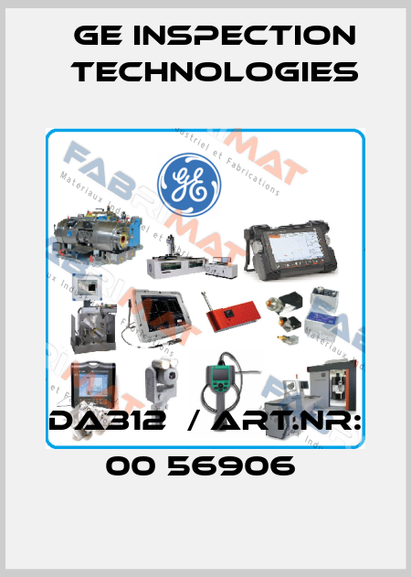 DA312	/ Art.Nr: 00 56906  GE Inspection Technologies