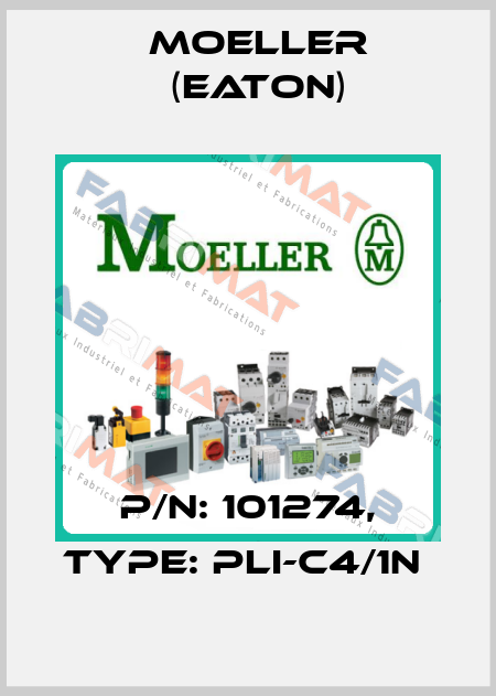 P/N: 101274, Type: PLI-C4/1N  Moeller (Eaton)