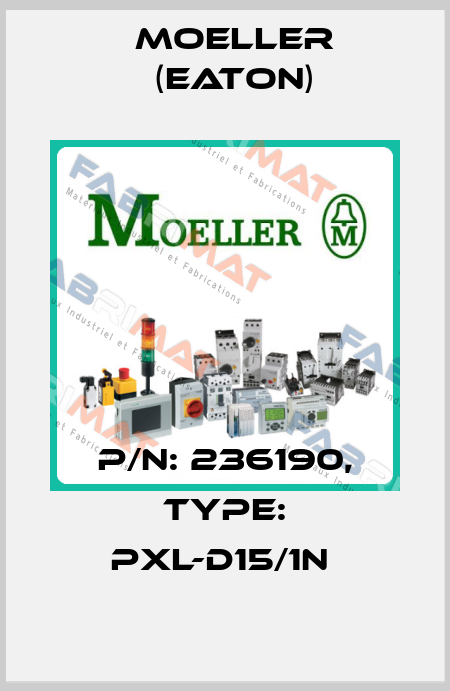 P/N: 236190, Type: PXL-D15/1N  Moeller (Eaton)