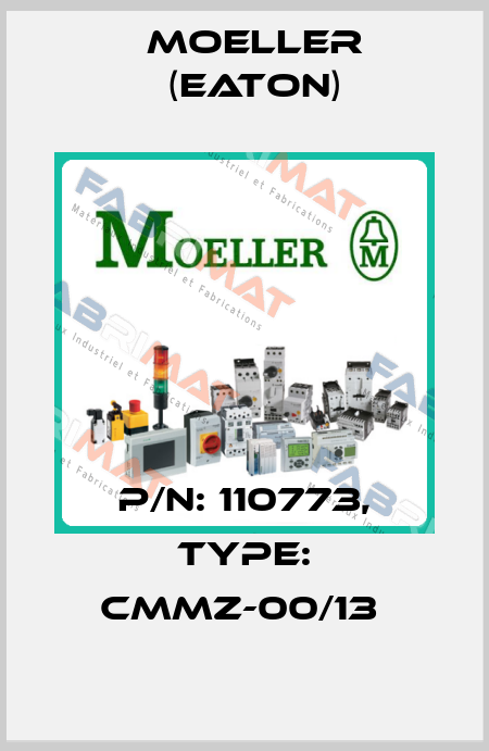 P/N: 110773, Type: CMMZ-00/13  Moeller (Eaton)