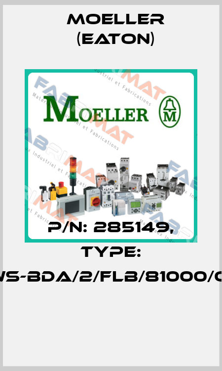 P/N: 285149, Type: NWS-BDA/2/FLB/81000/OM  Moeller (Eaton)