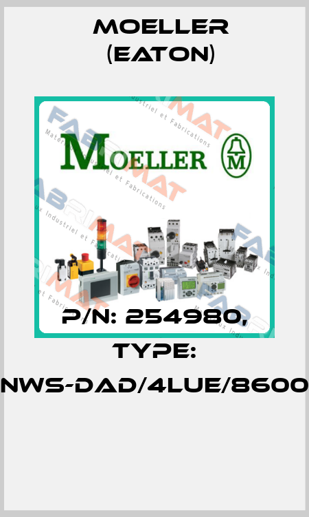 P/N: 254980, Type: NWS-DAD/4LUE/8600  Moeller (Eaton)