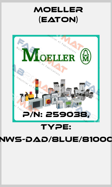 P/N: 259038, Type: NWS-DAD/8LUE/81000  Moeller (Eaton)