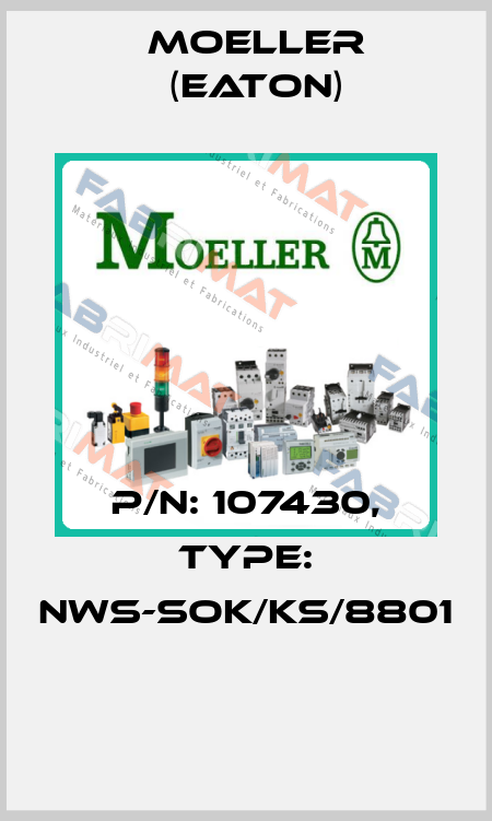 P/N: 107430, Type: NWS-SOK/KS/8801  Moeller (Eaton)