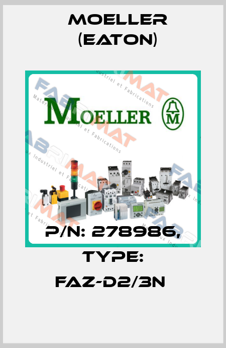 P/N: 278986, Type: FAZ-D2/3N  Moeller (Eaton)