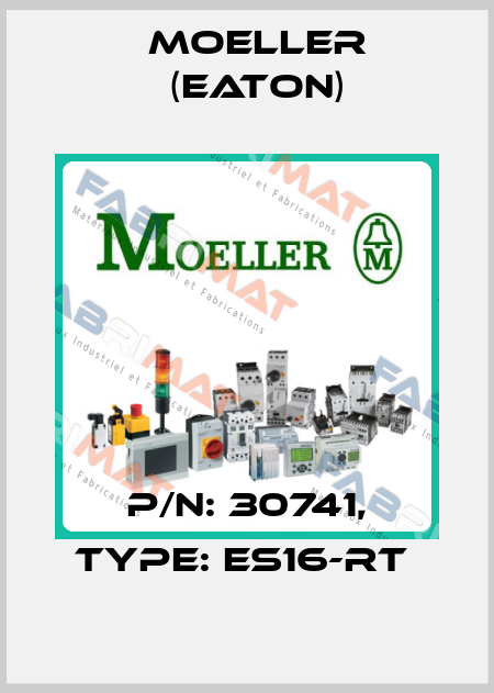 P/N: 30741, Type: ES16-RT  Moeller (Eaton)